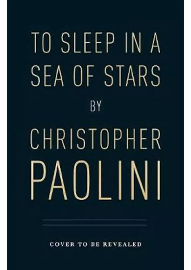 Christopher Paolini - To Sleep in a Sea of Stars