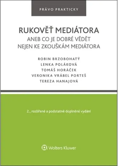 Rukověť mediátora aneb co je dobré vědět nejen ke zkouškám mediátora