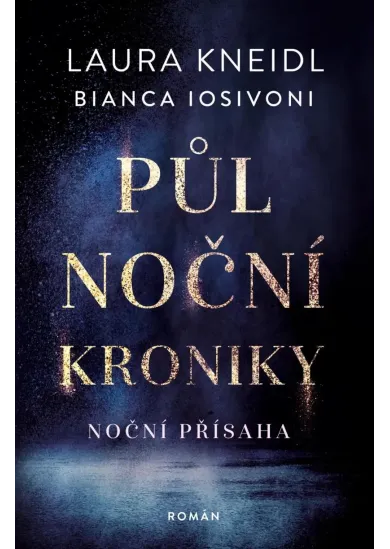 Půlnoční kroniky 6 - Noční přísaha