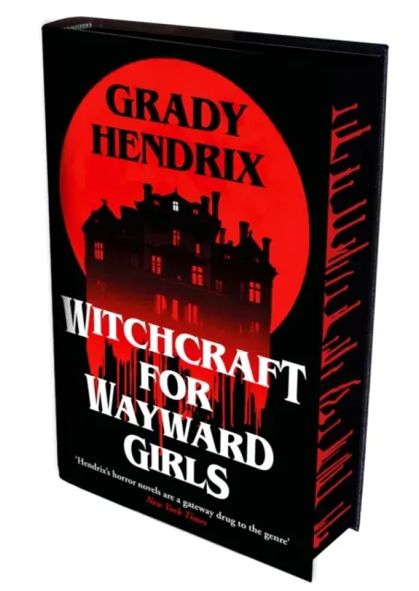 Grady Hendrix - Witchcraft for Wayward Girls