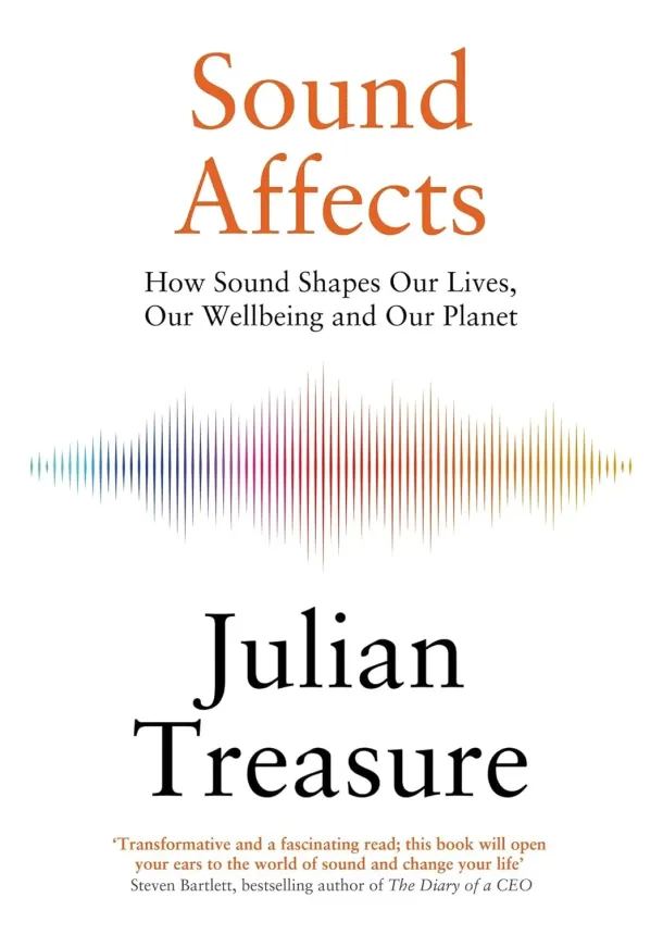 Julian Treasure - Sound Affects