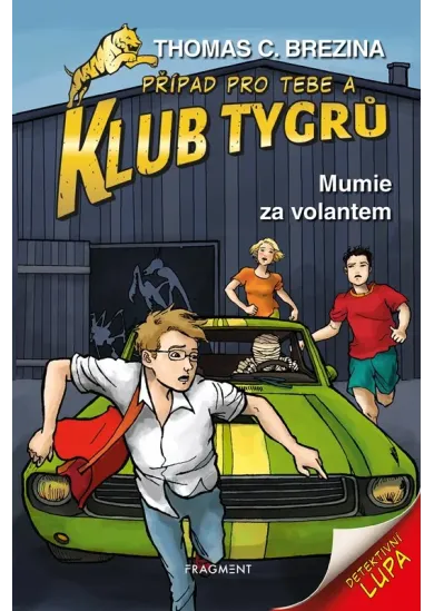 Klub Tygrů – Mumie za volantem