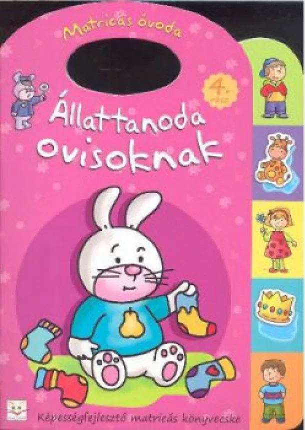 Anna Podgórska - Állattanoda ovisoknak 4. rész /Képességfejlesztő matricás könyvecske