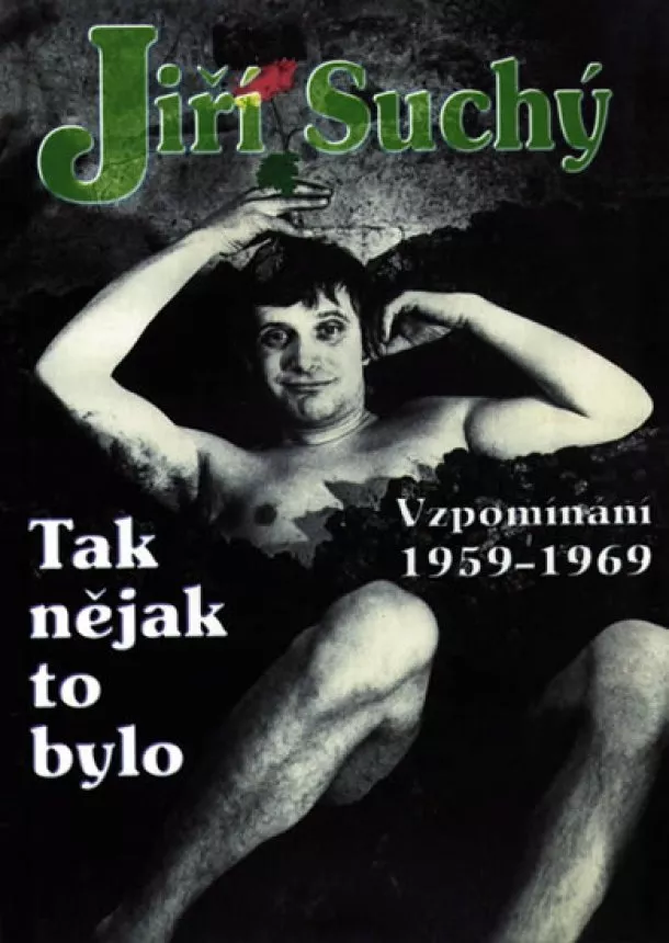 Jiří Suchý - Tak nějak to bylo