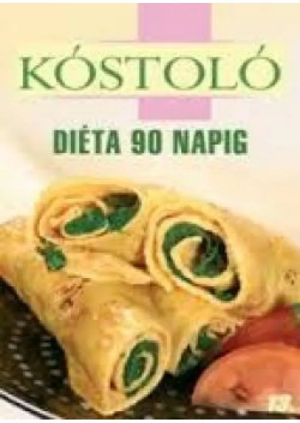 Diéta 90 napig / Kóstoló/