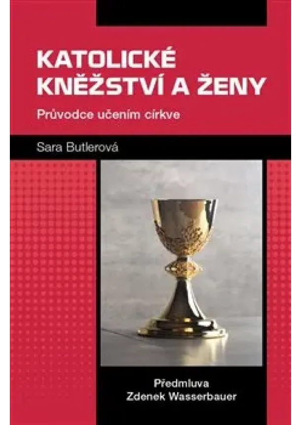Sara Butlerová - Katolické kněžství a ženy