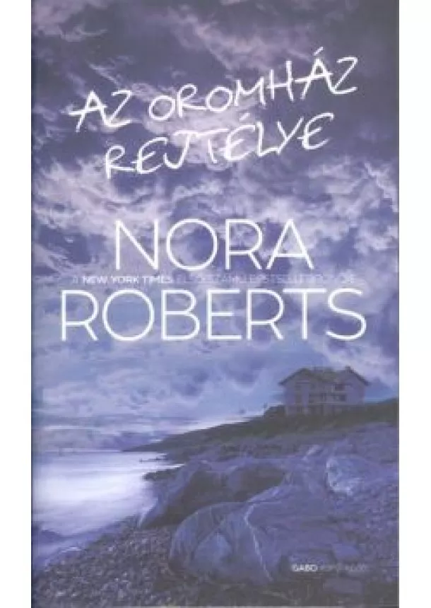 Nora Roberts - Az oromház rejtélye