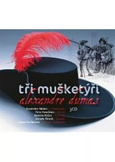 VARIOUS  DUMAS: TŘI MUŠKETÝŘI