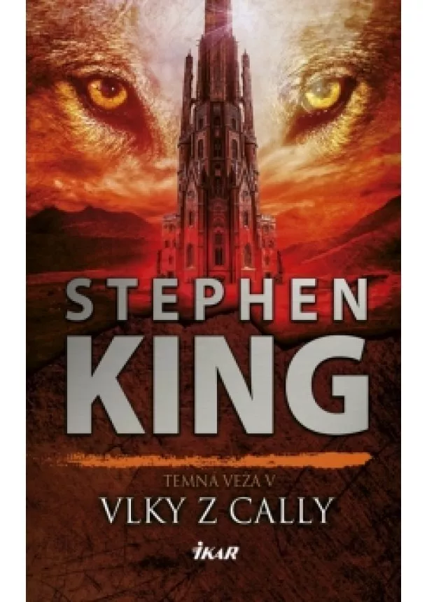 Stephen King - Temná veža 5: Vlky z Cally
