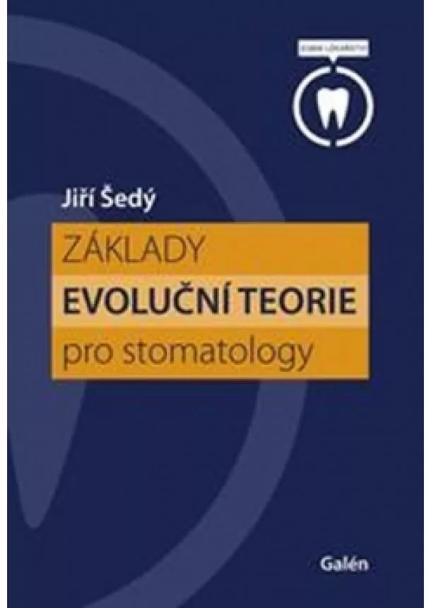 Jiří Šedý - Základy evoluční teorie pro stomatology