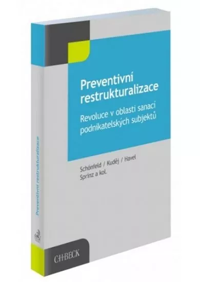 Preventivní restrukturalizace - Revoluce v oblasti sanací podnikatelských subjektů