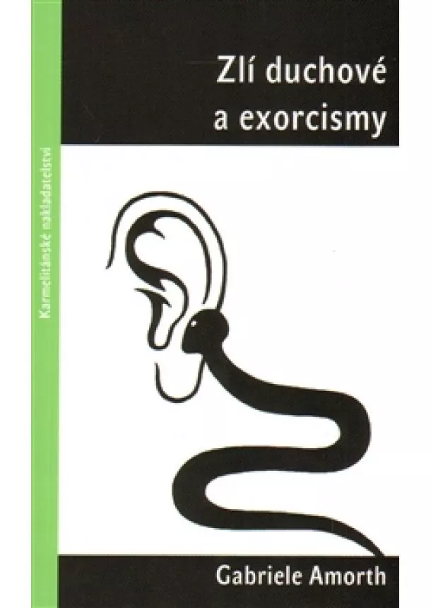 Gabriele Amorth - Zlí duchové a exorcismy