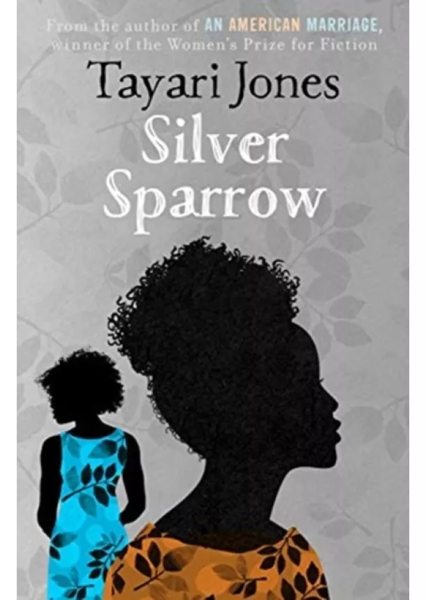 Tayari Jones - Silver Sparrow