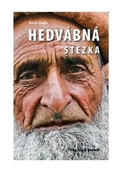 Hedvábná stezka - Průvodce na cesty