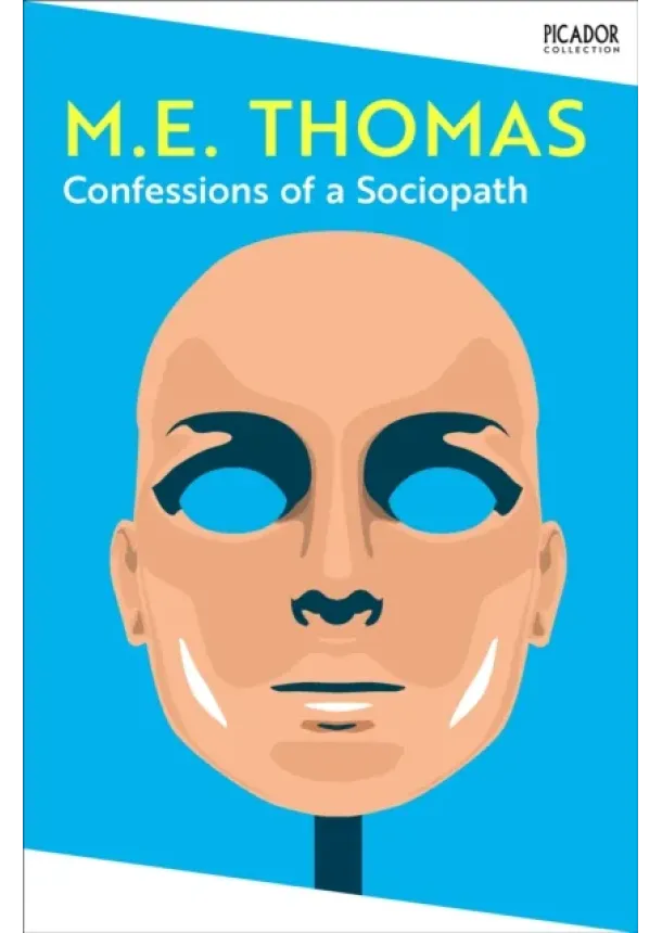 M. E. Thomas - Confessions of a Sociopath