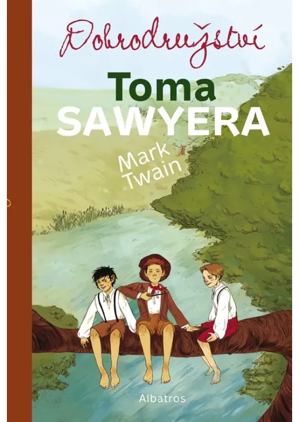 Mark Twain - Dobrodružství Toma Sawyera