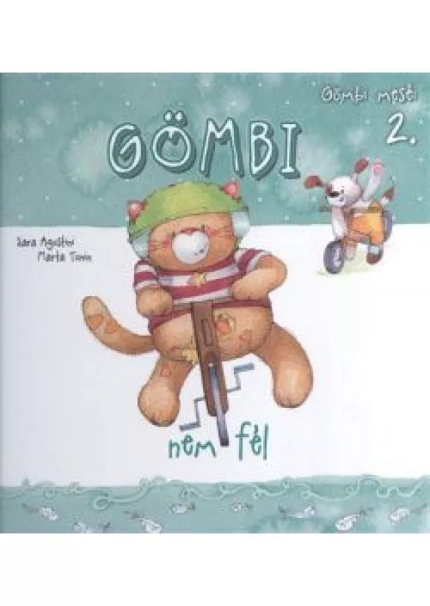 Marta Tonin - GÖMBI NEM FÉL /GÖMBI MESÉI 2.