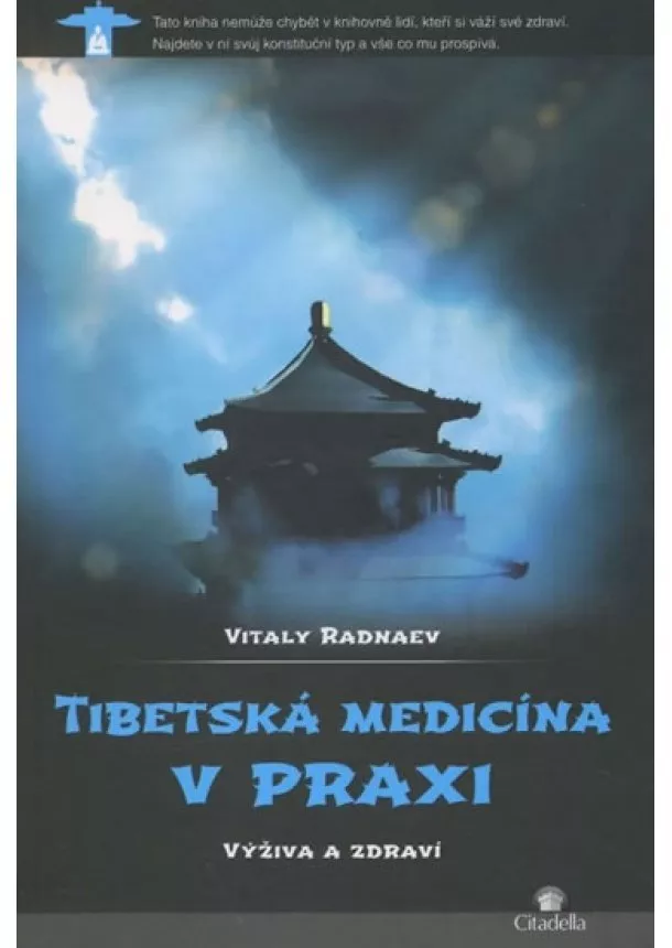 Vitaly Radnaev - Tibetská medicína v praxi - Výživa a zdraví