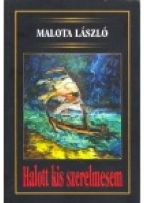 Malota László - Halott kis szerelmesem
