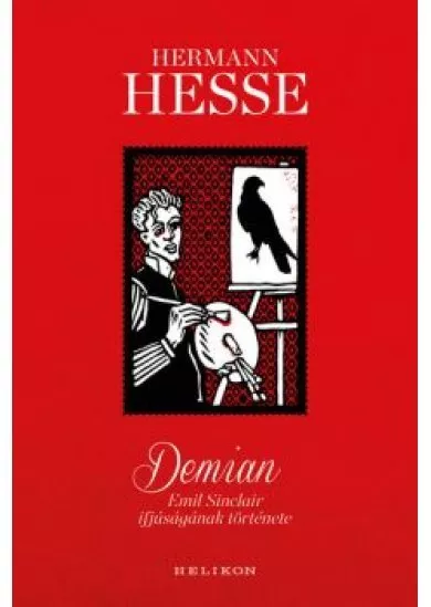 Demian - Emil Sinclair ifjúságának története - Orosz István illusztrációival (új kiadás)