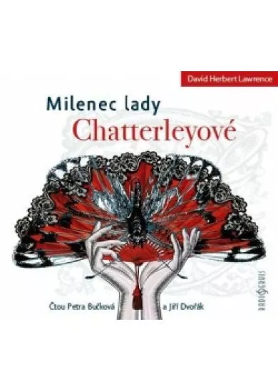 BUČKOVÁ PETRA, JIŘÍ DVOŘÁK  LAWRENCE: MILENEC LADY CHATTERLEYOVÉ