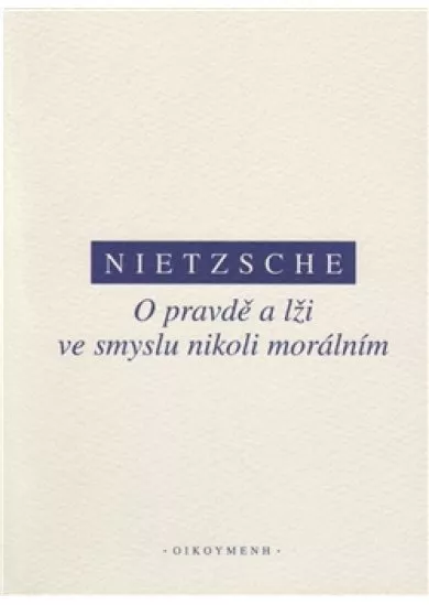 O pravdě a lži ve smyslu nikoliv morálním