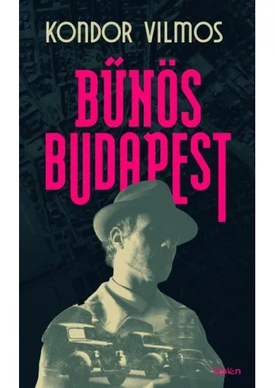 Bűnös Budapest (új kiadás)