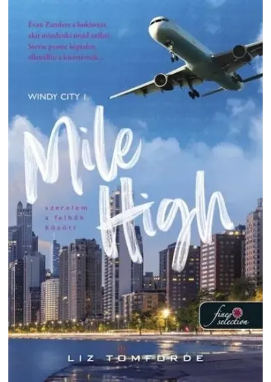 Mile High - Szerelem a felhők között - Windy City 1.