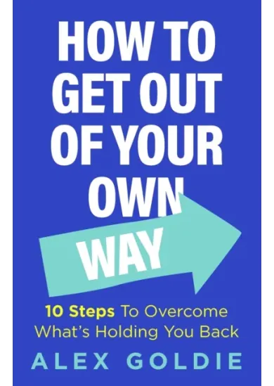 Get Out of Your Own Way