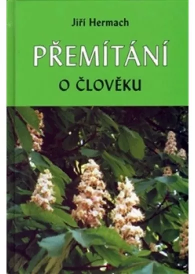 Přemítání o člověku