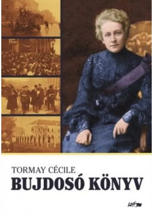 Tormay Cécile - Bujdosó könyv