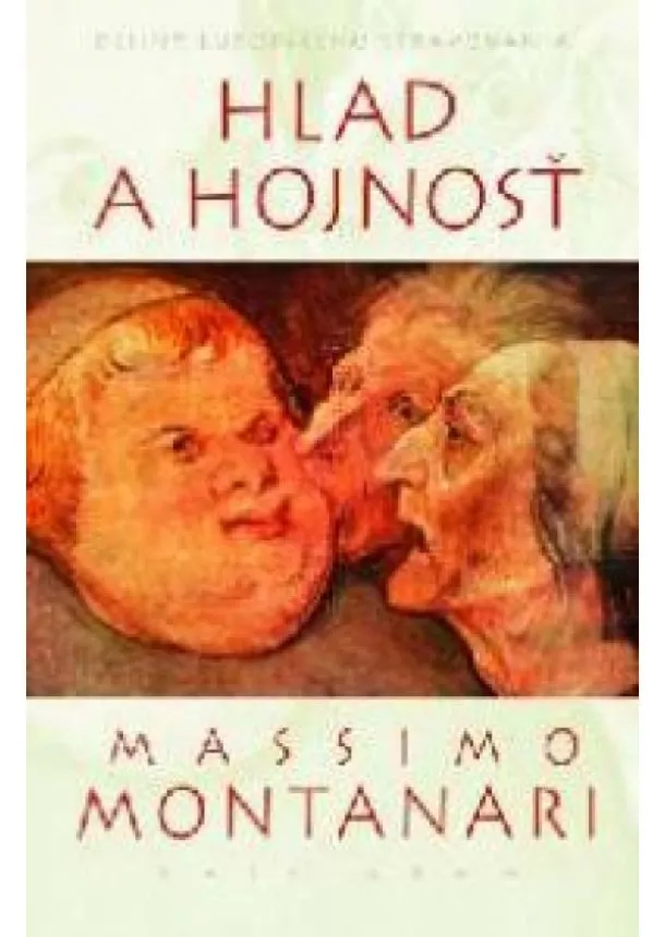 Massimo Montanari - Hlad a hojnosť