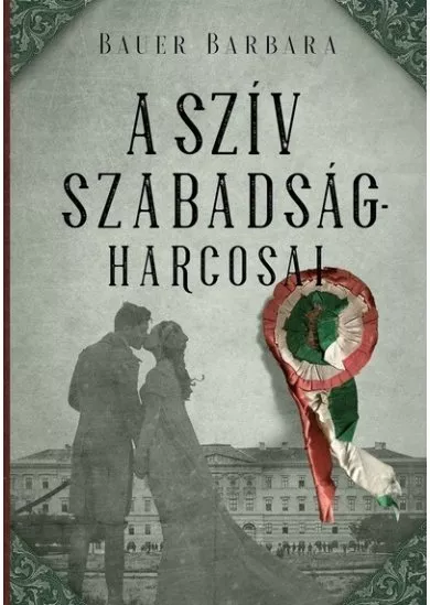 A szív szabadságharcosai