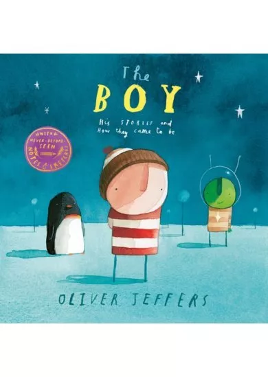 The Boy: His Stories And How They Came To Be