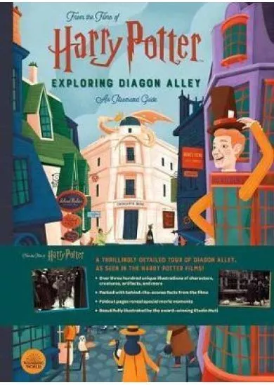 Harry Potter: Exploring Diagon Alley : An Illustrated Guide