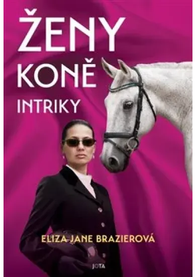 Ženy, koně, intriky