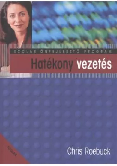 Hatékony vezetés /Scolar önfejlesztő program