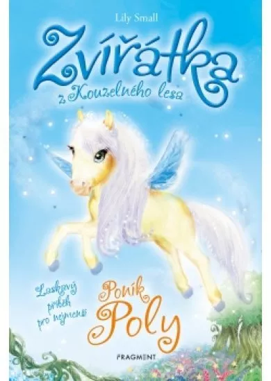 Zvířátka z Kouzelného lesa – Poník Poly