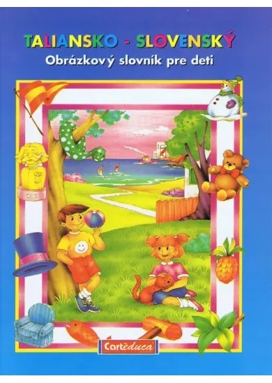 Taliansko - slovenský obrázkový slovník pre deti