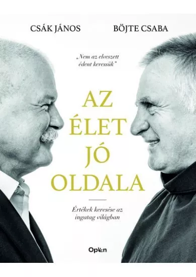 Az élet jó oldala - Értékek keresése az ingatag világban