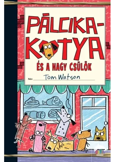 Pálcikakutya és a nagy csülök