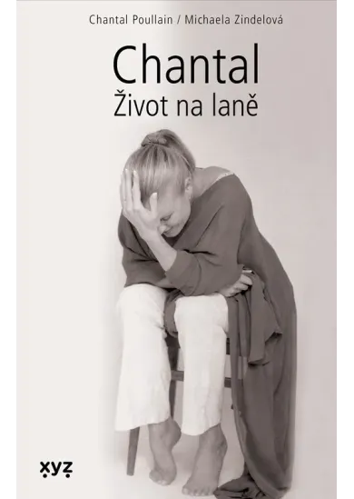 Chantal: Život na laně