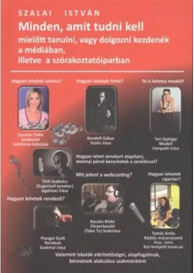 MINDEN, AMIT TUDNI KELL MIELŐTT TANULNI, VAGY DOLGOZNI KEZDENÉK A MÉDIÁBAN, ILLETVE A SZÓRAKOZTATÓIP