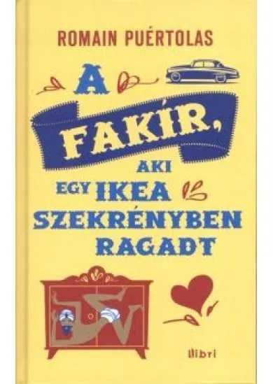 FAKÍR, AKI EGY IKEA SZEKRÉNYBEN RAGADT