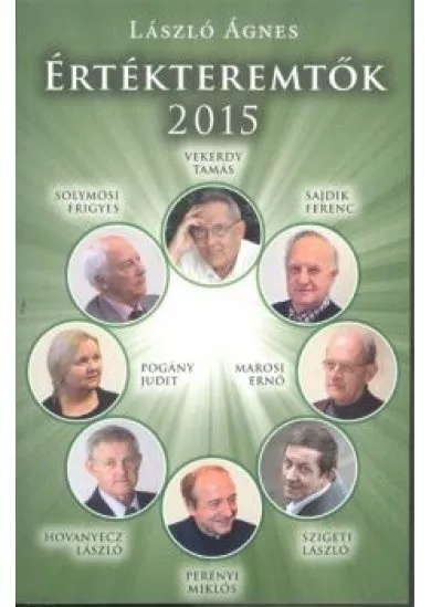 ÉRTÉKTEREMTŐK 2015