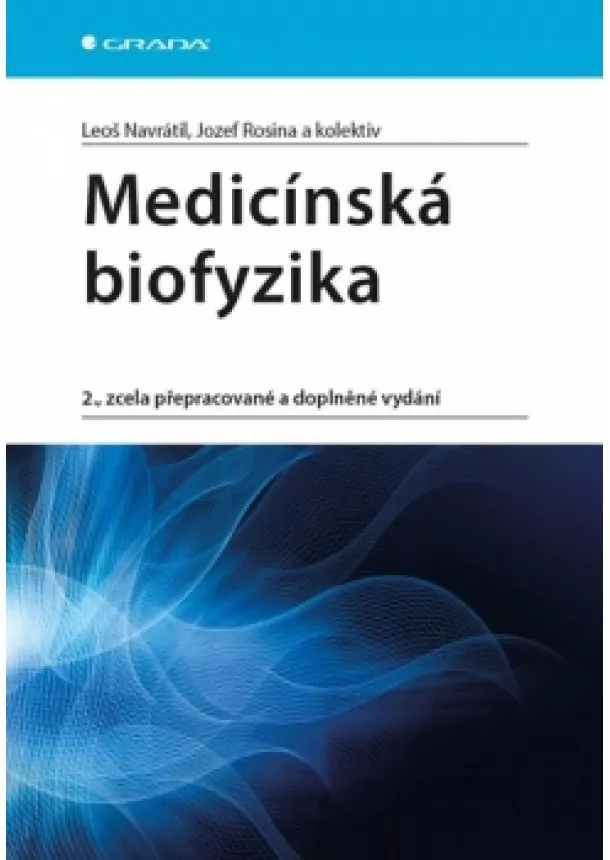Leoš Navrátil, Jozef Rosina - Medicínská biofyzika