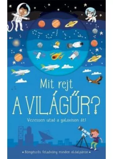 Mit rejt a Világűr? - Vezessen az utad a galaxison át!