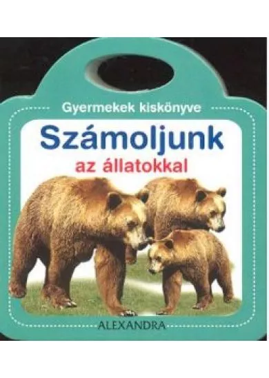 GYERMEKEK KISKÖNYVE /SZÁMOLJUNK AZ ÁLLATOKKAL