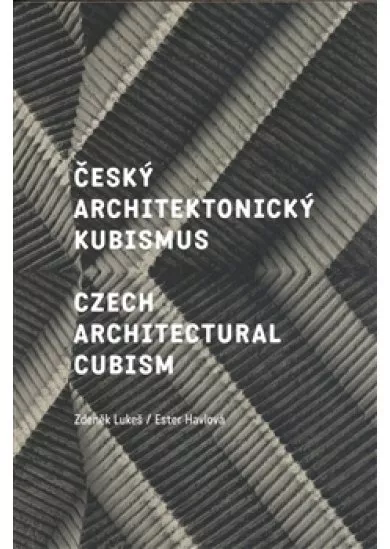Český architektonický kubismus - Czech Architectural Cubism