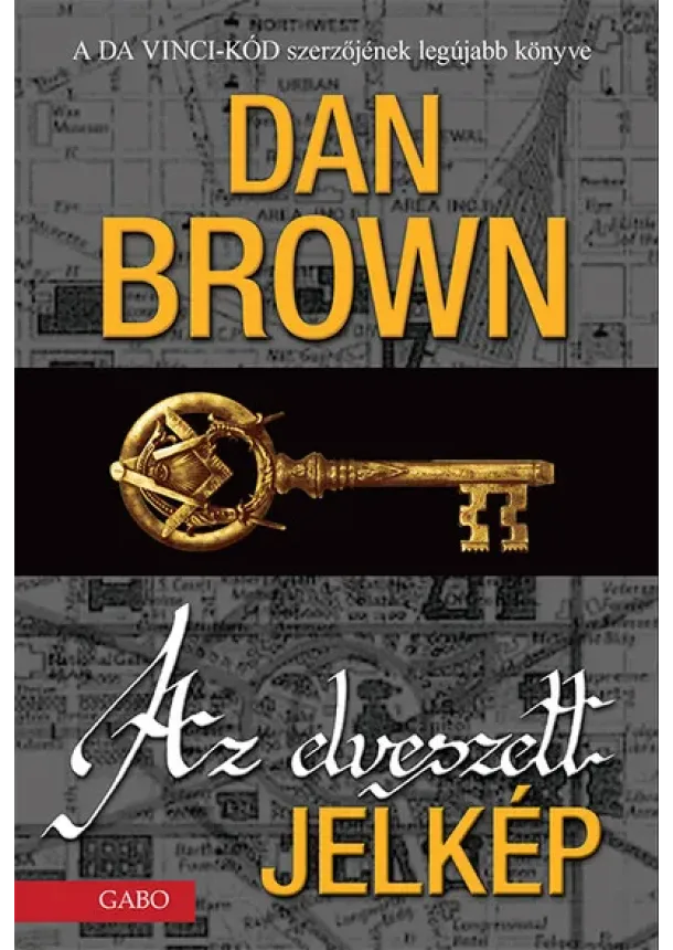 Dan Brown - Az elveszett jelkép - Robert Langdon (új kiadás)